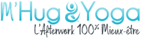 M'Hug & Yoga - L'Afterwork 100% Mieux-être